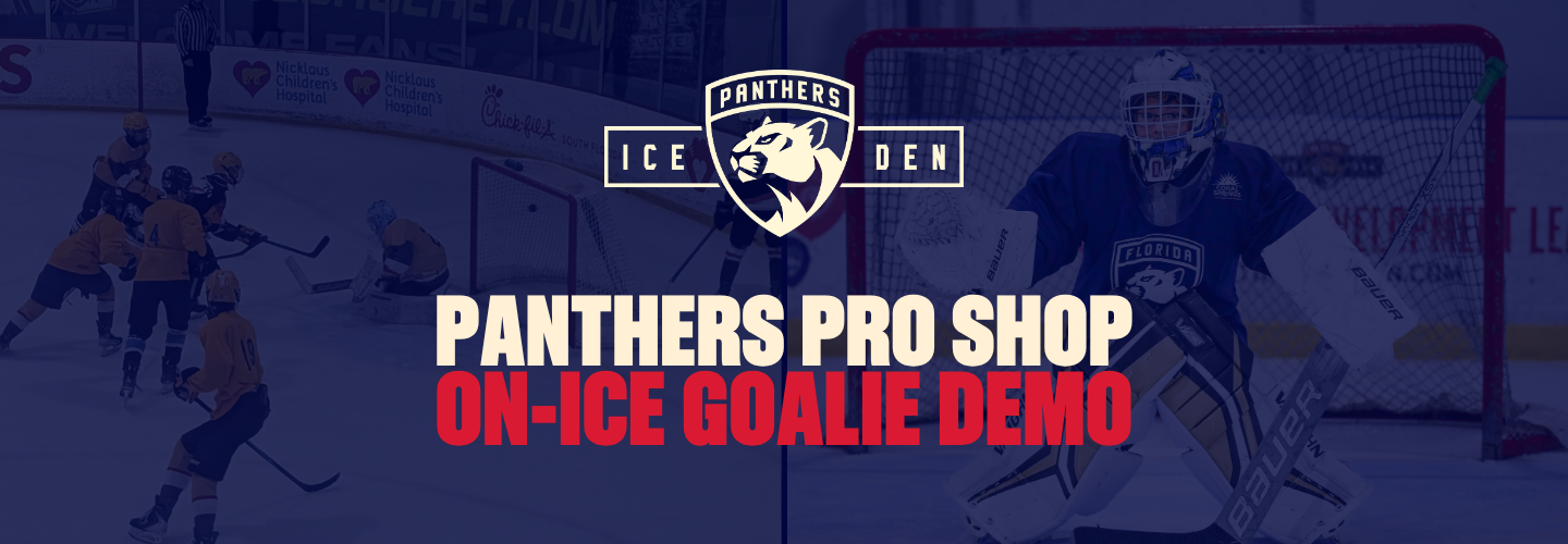 Panthers Pro Shop Goalie Demo